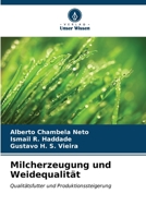 Milcherzeugung und Weidequalität: Qualitätsfutter und Produktionssteigerung (German Edition) 6206529207 Book Cover