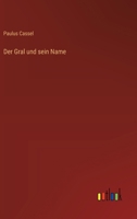 Der Gral und sein Name 3368670476 Book Cover