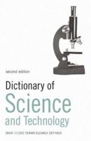 Dictionary of Science and Technology: Over 17,000 Terms Clearly Defined 0747566208 Book Cover