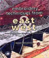Embroidery Techniques from East and West 0713487097 Book Cover