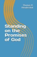 Standing on the Promises of God 1724527789 Book Cover