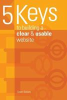 5 Keys to Building a Clear & Usable Website 1522916474 Book Cover