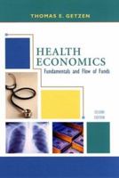 Health Economics: Fundamentals and Flow of Funds 047158648X Book Cover