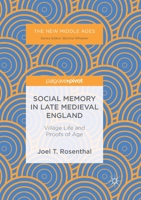 Social Memory in Late Medieval England: Village Life and Proofs of Age 3319888242 Book Cover