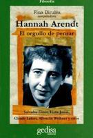 Hannah Arendt. El orgullo de pensar (Cla-de-ma) 8474327946 Book Cover