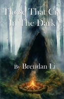 Those That Cry in the Dark B0FN3H3MXD Book Cover