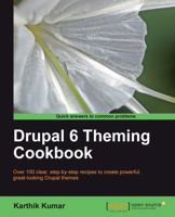 Drupal 6 Theming Cookbook 1847198686 Book Cover
