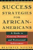 Success Strategies for African-Americans: 6A Guide to Personal and Professional Achievement 0452275245 Book Cover