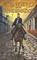 El Sendero de los Condenados (Spanish Edition) B0CMQKP9XM Book Cover