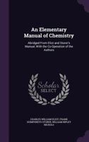 An Elementary Manual of Chemistry 0353918156 Book Cover