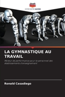 La Gymnastique Au Travail 6205755432 Book Cover