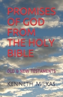 Promises of God from the Holy Bible: Old & New Testaments B08KH3S4JK Book Cover