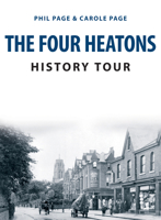 The Four Heatons History Tour 1398116386 Book Cover
