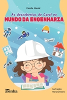 As descobertas de Carol no mundo da engenharia 6554208267 Book Cover