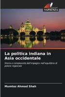 La politica indiana in Asia occidentale (Italian Edition) 6207790154 Book Cover