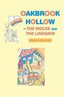 Oakbrook Hollow-The Moles and The Lindsays 059533010X Book Cover