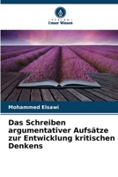 Das Schreiben argumentativer Aufsätze zur Entwicklung kritischen Denkens (German Edition) 6207218825 Book Cover