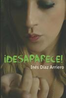 ¡Desaparece! 1518618979 Book Cover