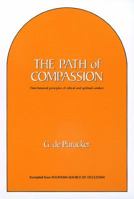 The Path of Compassion: Time-Honored Principles of Ethical and Spiritual Conduct 0911500693 Book Cover