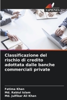 Classificazione del rischio di credito adottata dalle banche commerciali private (Italian Edition) 6208147859 Book Cover