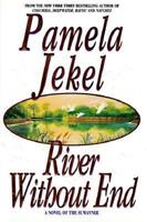 River Without End: A Novel of the Suwannee 1575663074 Book Cover