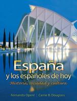 Espana y los Espanoles de Hoy: Historia, Sociedad y Cultura 013192219X Book Cover