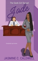The Geek Girl Squad: Jade B0CJDJ8W69 Book Cover