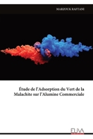 Étude de l’Adsorption du Vert de la Malachite sur l’Alumine Commerciale (French Edition) 9999334555 Book Cover