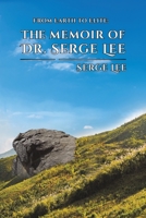From Earth to Elite: The Memoir of Dr. Serge Lee 1528937287 Book Cover