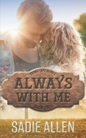 Always With Me B08R6PFMJM Book Cover