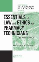 Essentials of Law and Ethics for Pharmacy Technicians, Second Edition 1420045563 Book Cover