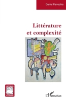 Littérature et complexité (Critiques Littéraires) (French Edition) 2336490005 Book Cover