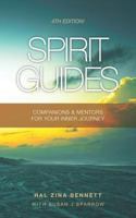 Spirit Guides: Companions & Mentors For Your Inner Journey 1453623531 Book Cover