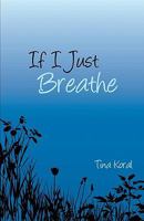 If I Just Breathe 1440419922 Book Cover