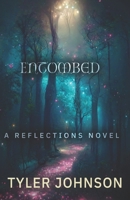 Entombed: A Reflections Novel B0F293VCGQ Book Cover