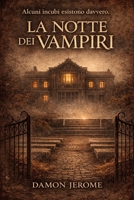 La Notte dei Vampiri: L'Ospedale dei Dannati (Il Figlio dell'Abisso) (Italian Edition) B0GXJXCPGG Book Cover