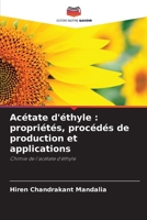 Acétate d'éthyle: propriétés, procédés de production et applications (French Edition) 6209155189 Book Cover