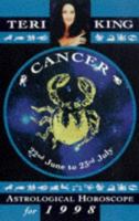 Cancer: Teri King's Complete Horoscope for All Those Whose Birthdays Fall Between 22 June and 23 July (Teri King's Astrological Horoscopes for 1997) 1852309849 Book Cover