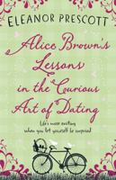 Alice Brown's Lessons in the Curious Art of Dating 0857387146 Book Cover