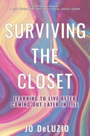 Surviving the Closet 1738945227 Book Cover