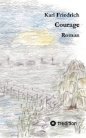 Courage: Roman 3384751051 Book Cover
