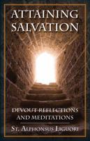 Attaining Salvation: Devout Reflections and Meditations 0895558831 Book Cover
