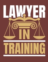 Lawyer In Training: Law School Student Notebook, Blank Paperback Composition Book For Writing Notes, Legal Gifts, 150 Pages, college ruled 1695695720 Book Cover