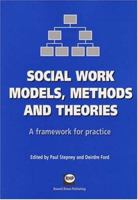 Social Work Models, Methods and Theories: A Framework for Practice 189892483X Book Cover