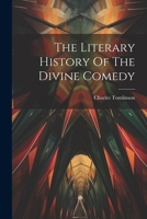 The Literary History Of The Divine Comedy 1022333712 Book Cover