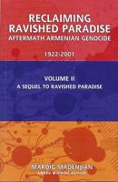 Reclaiming Ravished Paradise: Aftermath Armenian Genocide 0996335323 Book Cover