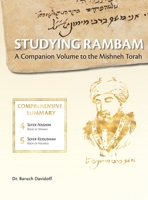 Studying Rambam. A Companion Volume to the Mishneh Torah.: Comprehensive Summary Volume 3. 1912744112 Book Cover