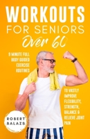 Workouts For Seniors Over 60 1778155707 Book Cover