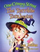 One Creepy Street: The Terrible Terabytes 0692644695 Book Cover