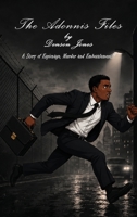 The Adonis Files 1967421382 Book Cover